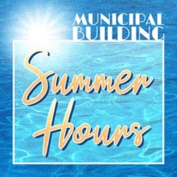 Township Offices Begin Summer Hours on May 18